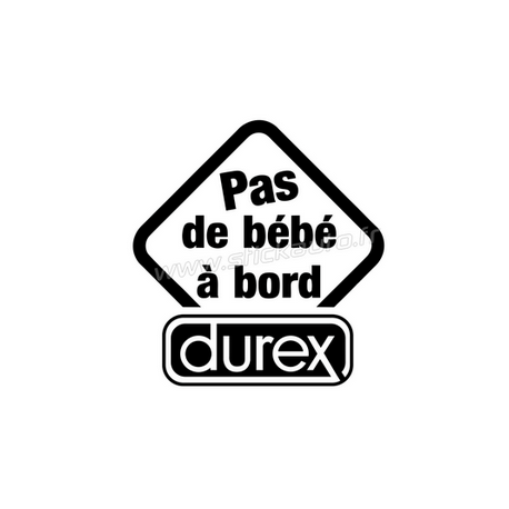 Pas de bébé à bord Durex Pas de bébé à bord Durex