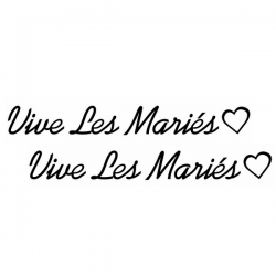 Lettrage Vive les Mariés x2