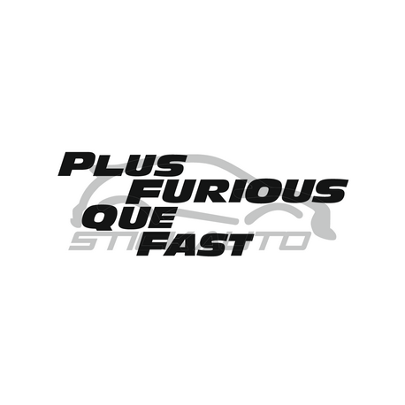 Plus Furious Que Fast