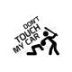 Sticker Don't touch my car